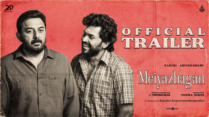  അരവിന്ദ് സാമി കാര്‍ത്തി ചിത്രം മെയ്യഴകന്‍ ട്രെയിലറെത്തി; ചിത്രം സെപ്റ്റംബര്‍ 27ന് തിയേറ്ററുകളില്‍